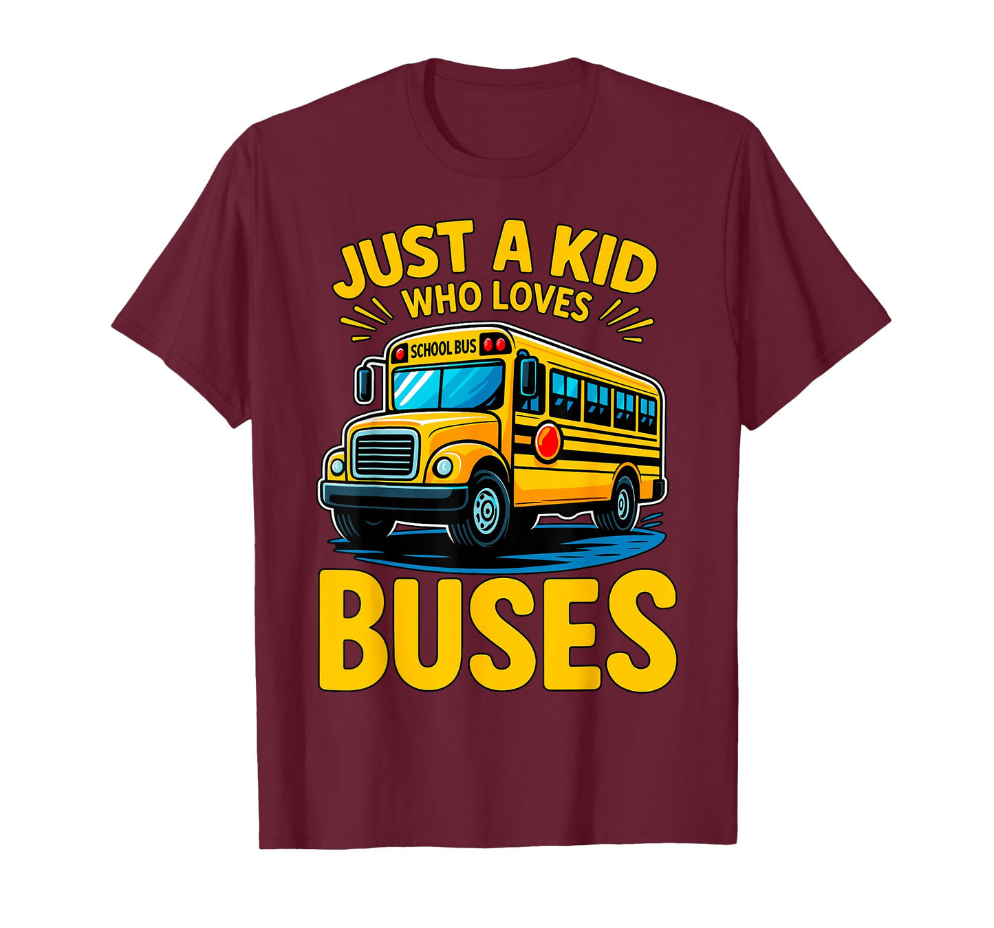 Just a Boy who Loves Buses School Bus T-Shirt
