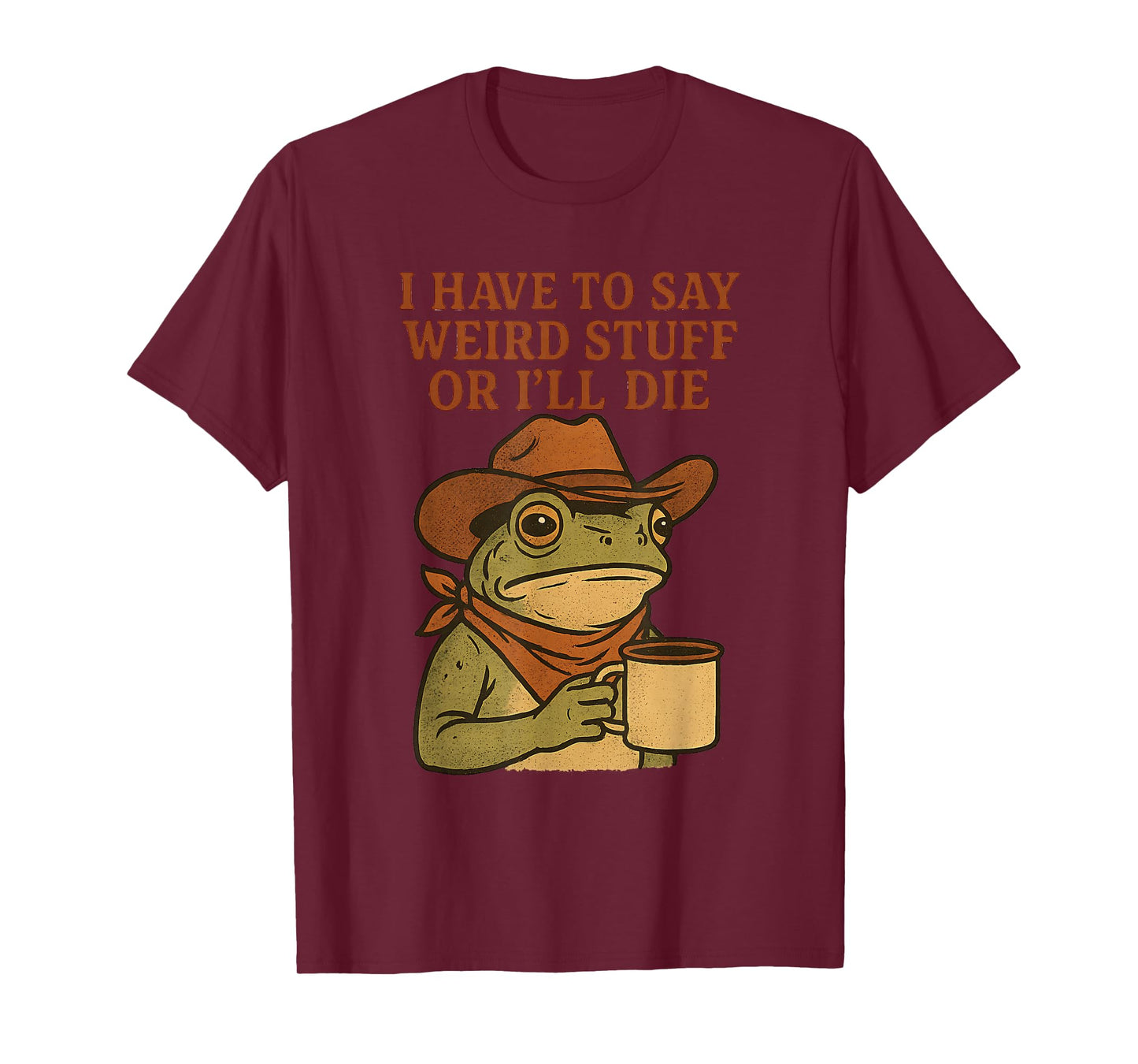 Weird Stuff Cowboy Frog Coffee Funny Western Retro Meme T-Shirt