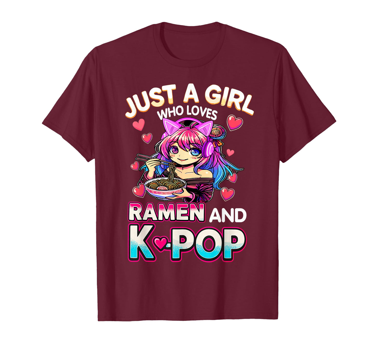 Just A Girl Who Loves Ramen and K-Pop T-Shirt