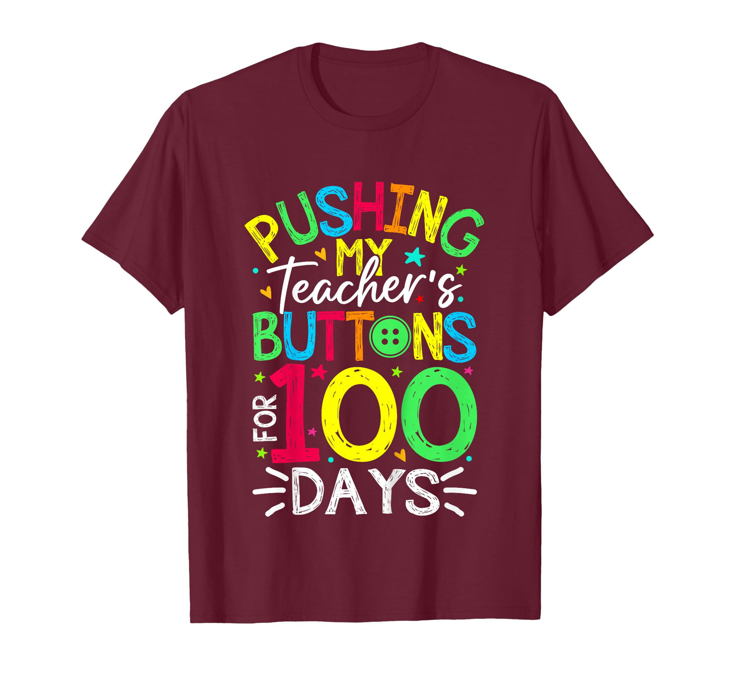Pushing My Teacher's Buttons for 100 Days of School Kids T-Shirt