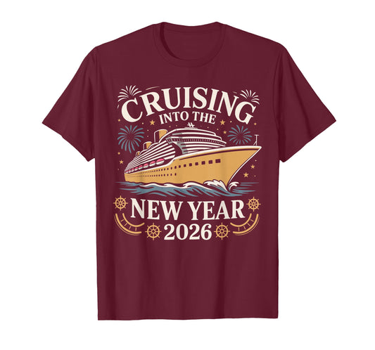 Cruising Into The New Year 2026 Party Vacation Tee T-Shirt
