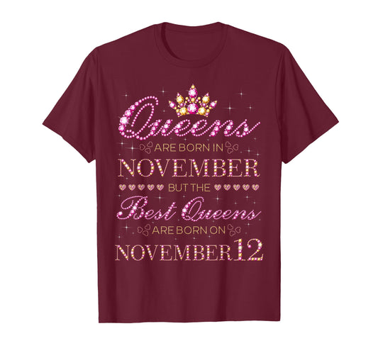 Best Queens are Born On November 12 T-Shirt