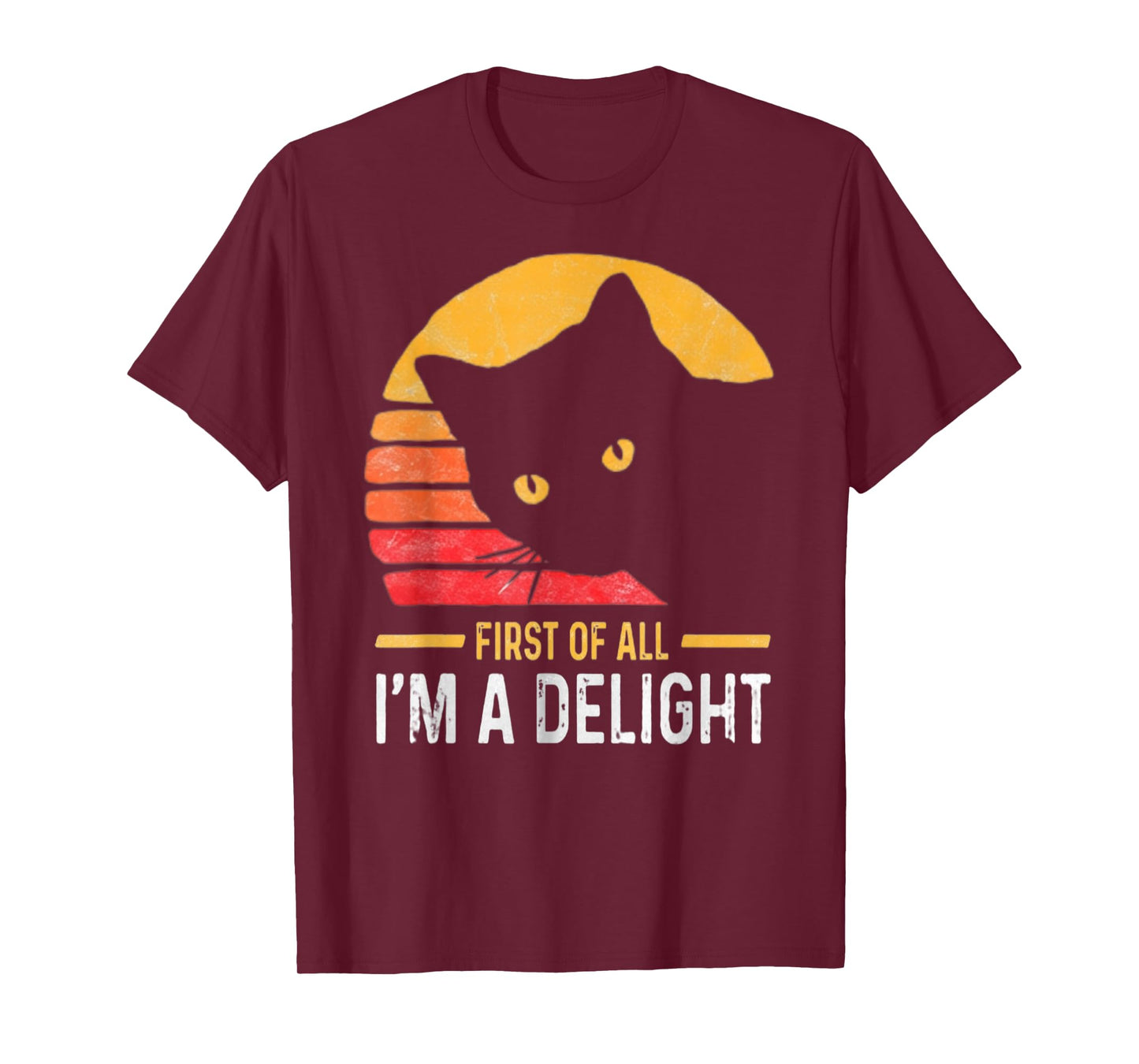 First of All I'm a Delight Roaring Black cat T-Shirt