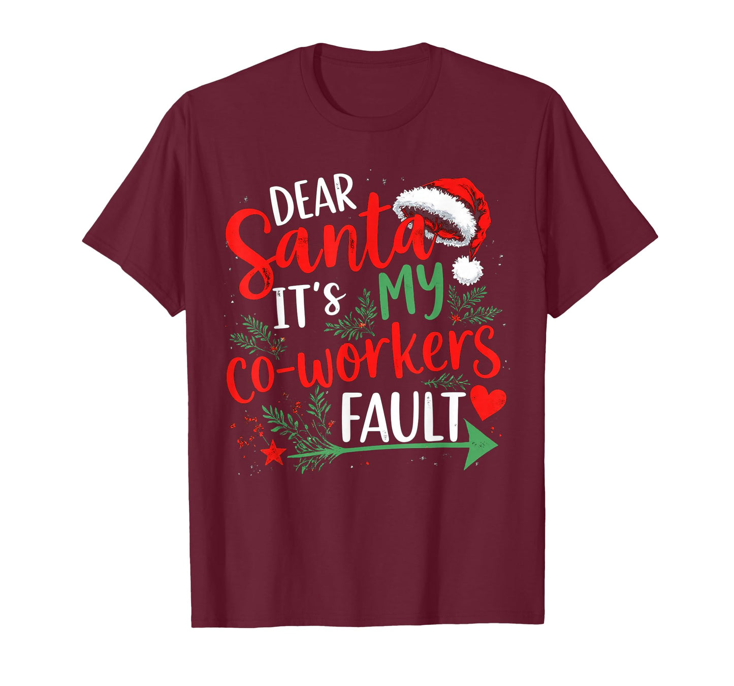 Dear Santa It's My Coworker's Fault Christmas 2025 Matching T-Shirt