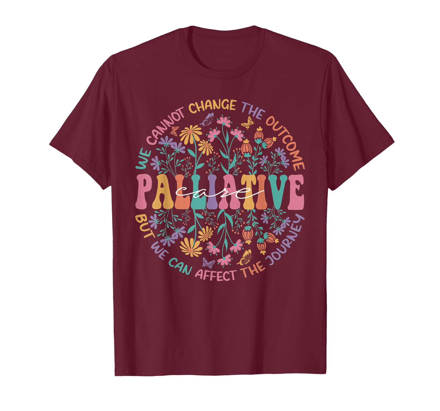 Wildflower Palliative Care Nurse OT Hospice Social Worker T-Shirt