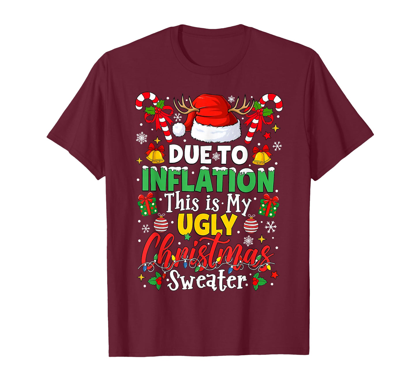 Funny Due to Inflation This is My Ugly Sweater for Christmas T-Shirt