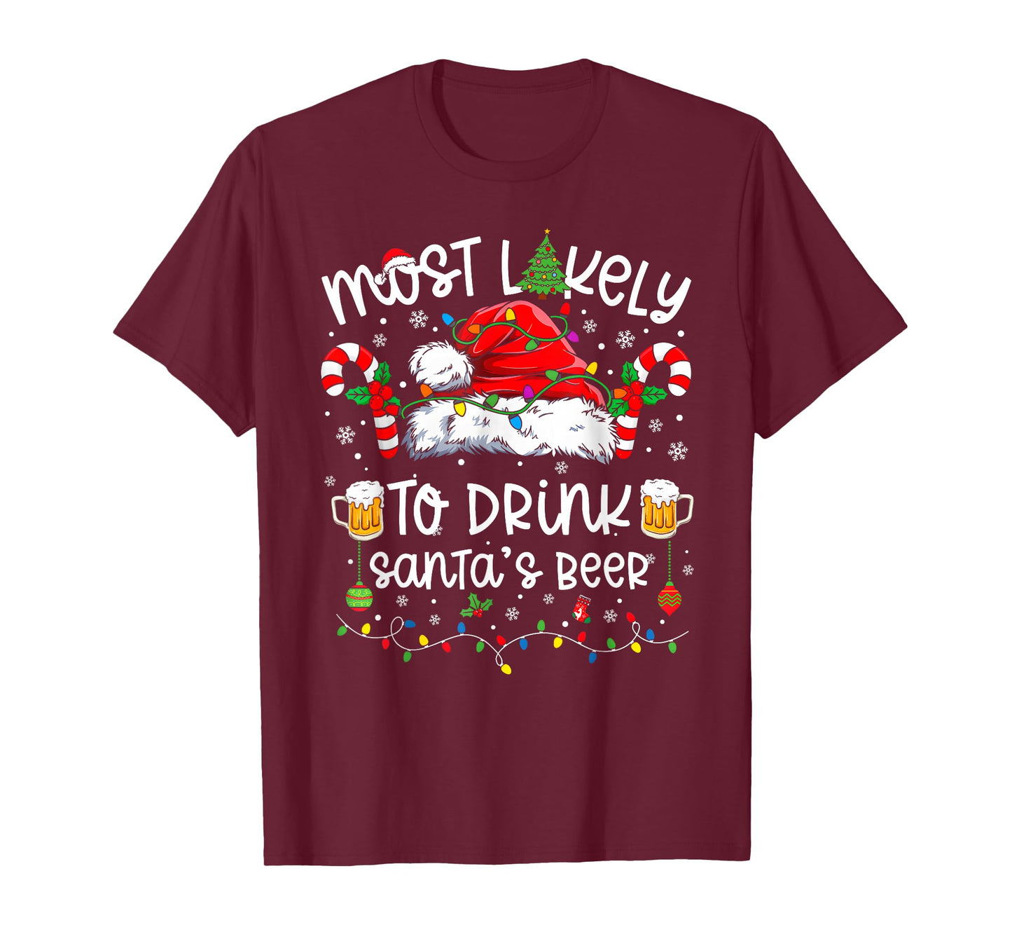 Most Likely to Drink Santa's Beer Funny Drinking Christmas T-Shirt