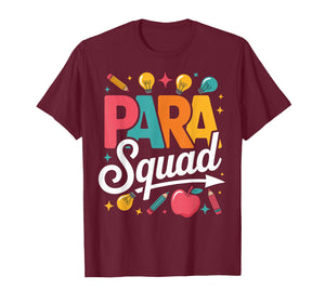 para Squad para Teacher Teaching Paraprofessional T-Shirt