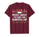 Most Likely to Fart On Santa's Lap Family Matching Christmas T-Shirt