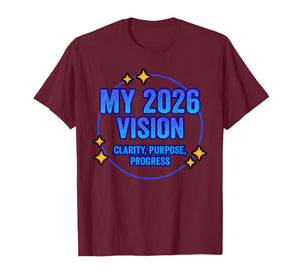 My 2026 Vision New Year Resolution NYE Goal Motivation T-Shirt
