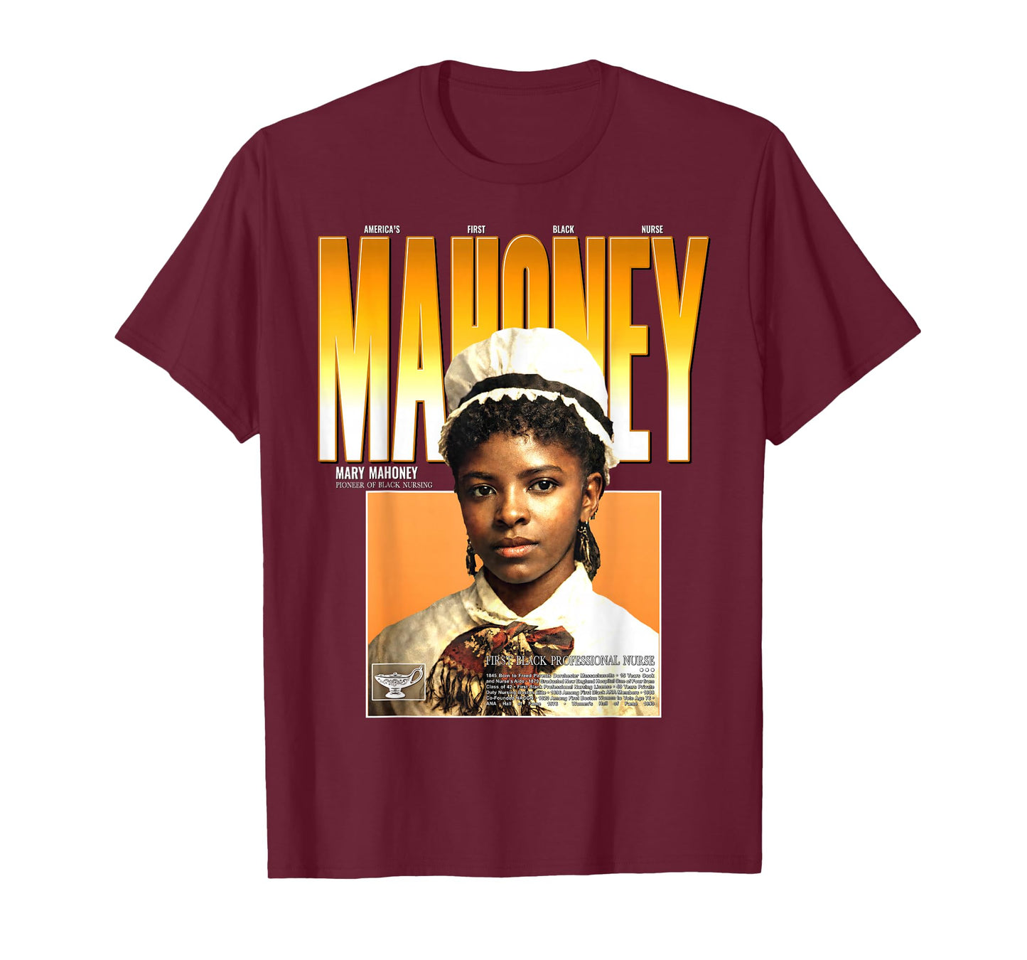 Nursing Pioneer Mary Mahoney Black History 1879 T-Shirt