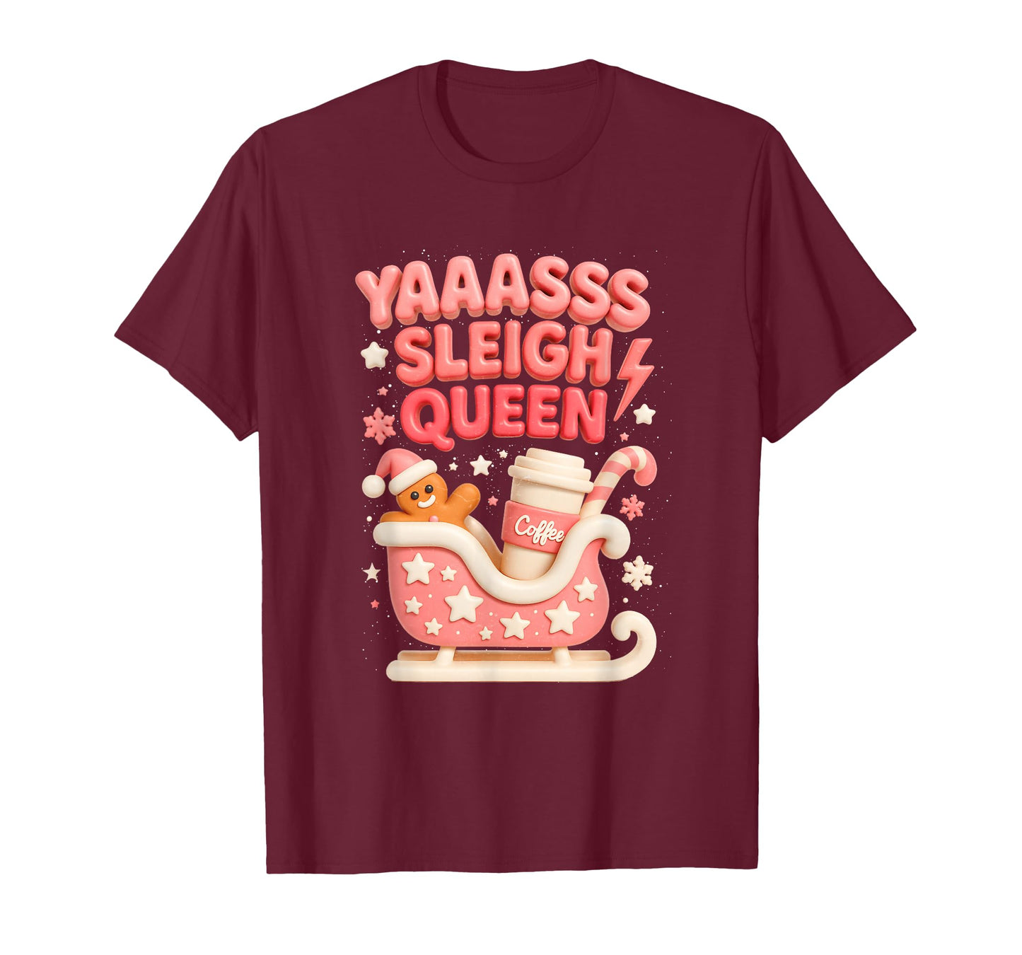 Y aass Sleigh Queen Sleigh Girl Gingerbread Coffee Christmas T-Shirt