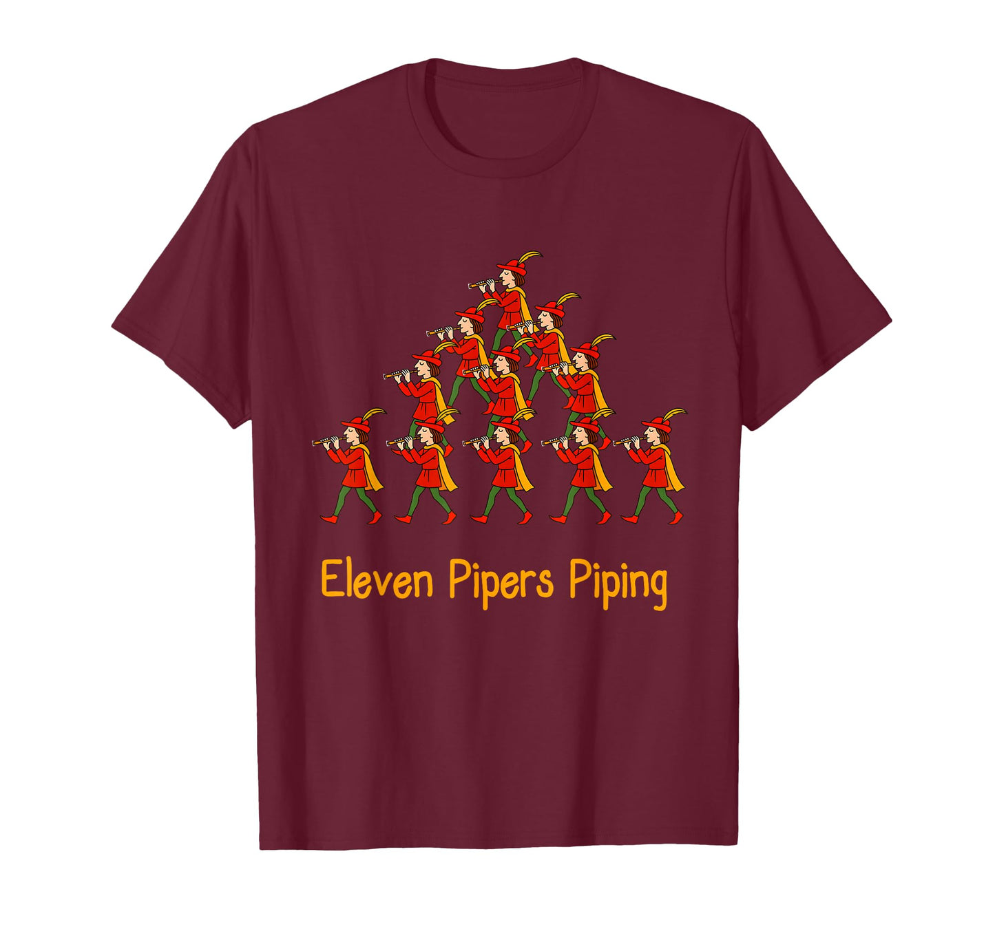 Eleven Pipers Piping Twelve Days of Christmas T-Shirt