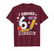 I Survived 67 Days of School Six Seven Meme T-Shirt