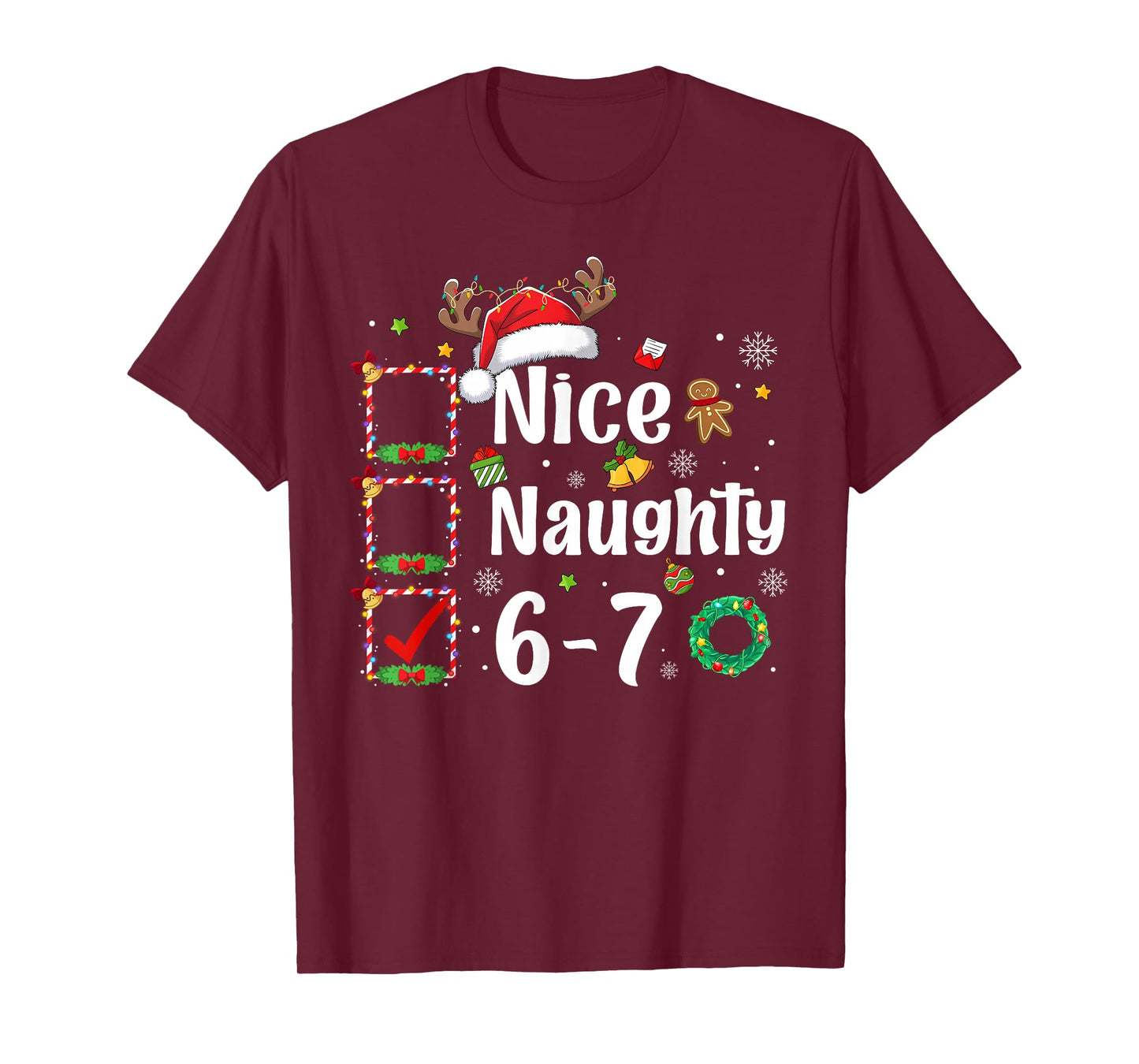 Nice Naughty List 67 Christmas BrainRot Funny 6-7 Meme Slang T-Shirt