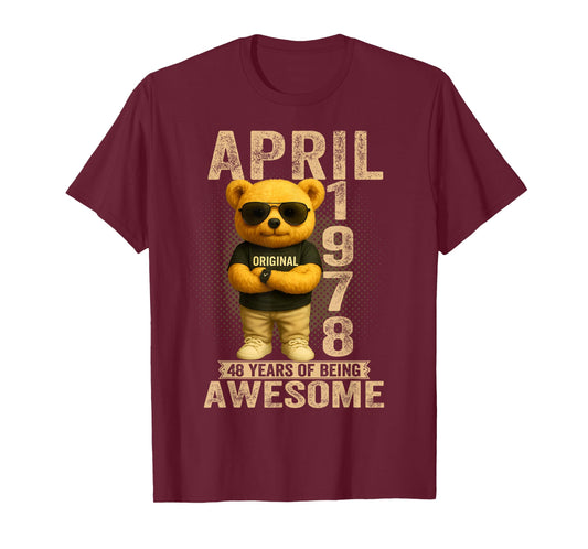 48 Year Old April 1978 Teddy Bear 48th Birthday Men Women T-Shirt
