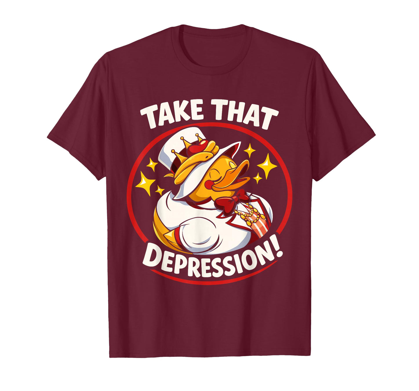 Take That Depression Funny Rubber Duck T-Shirt
