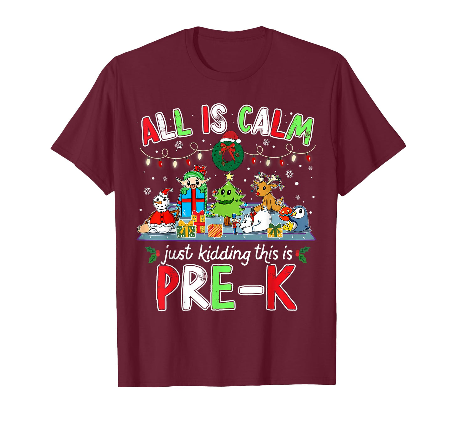Calm Chaos Pre K Funny Christmas Outfit for Teachers Student T-Shirt