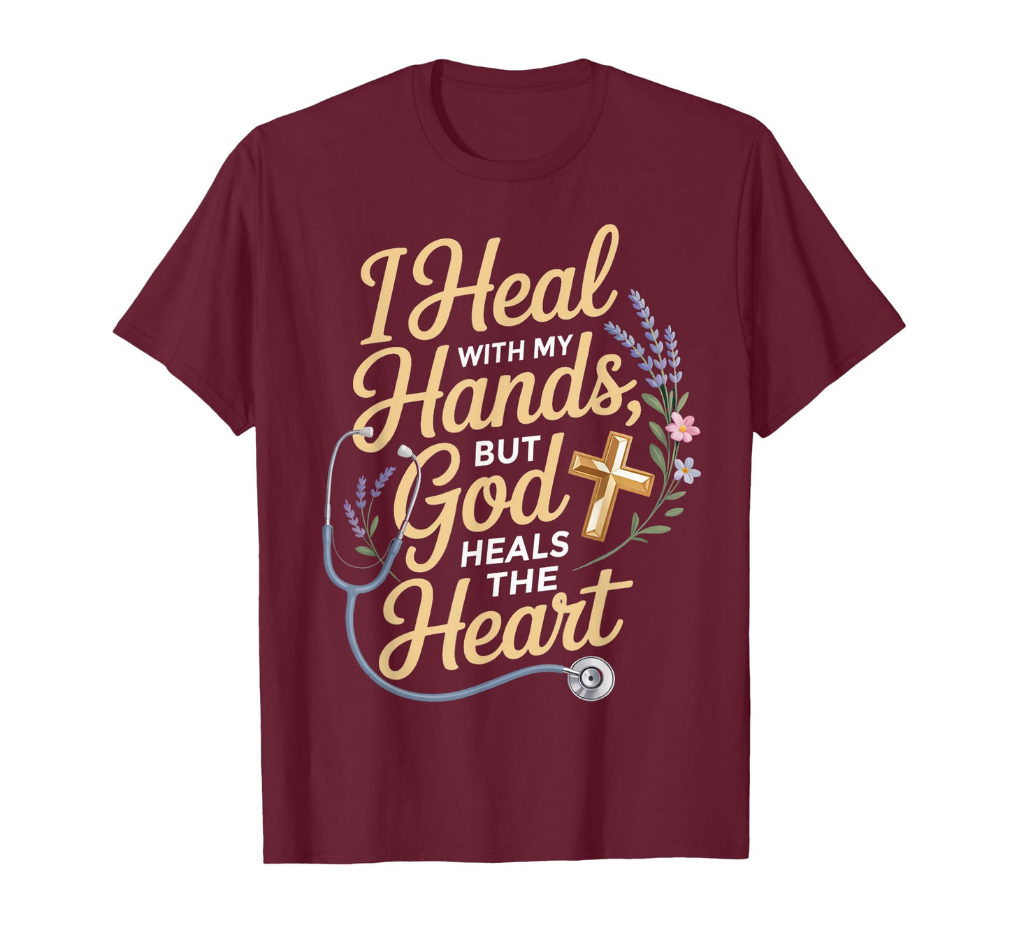 Heal with My Hands Jesus Faith God CNA Christian Nurse T-Shirt