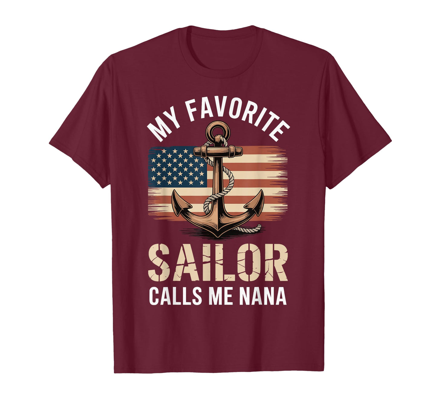 My Favorite Sailor Calls Me Nana T-Shirt