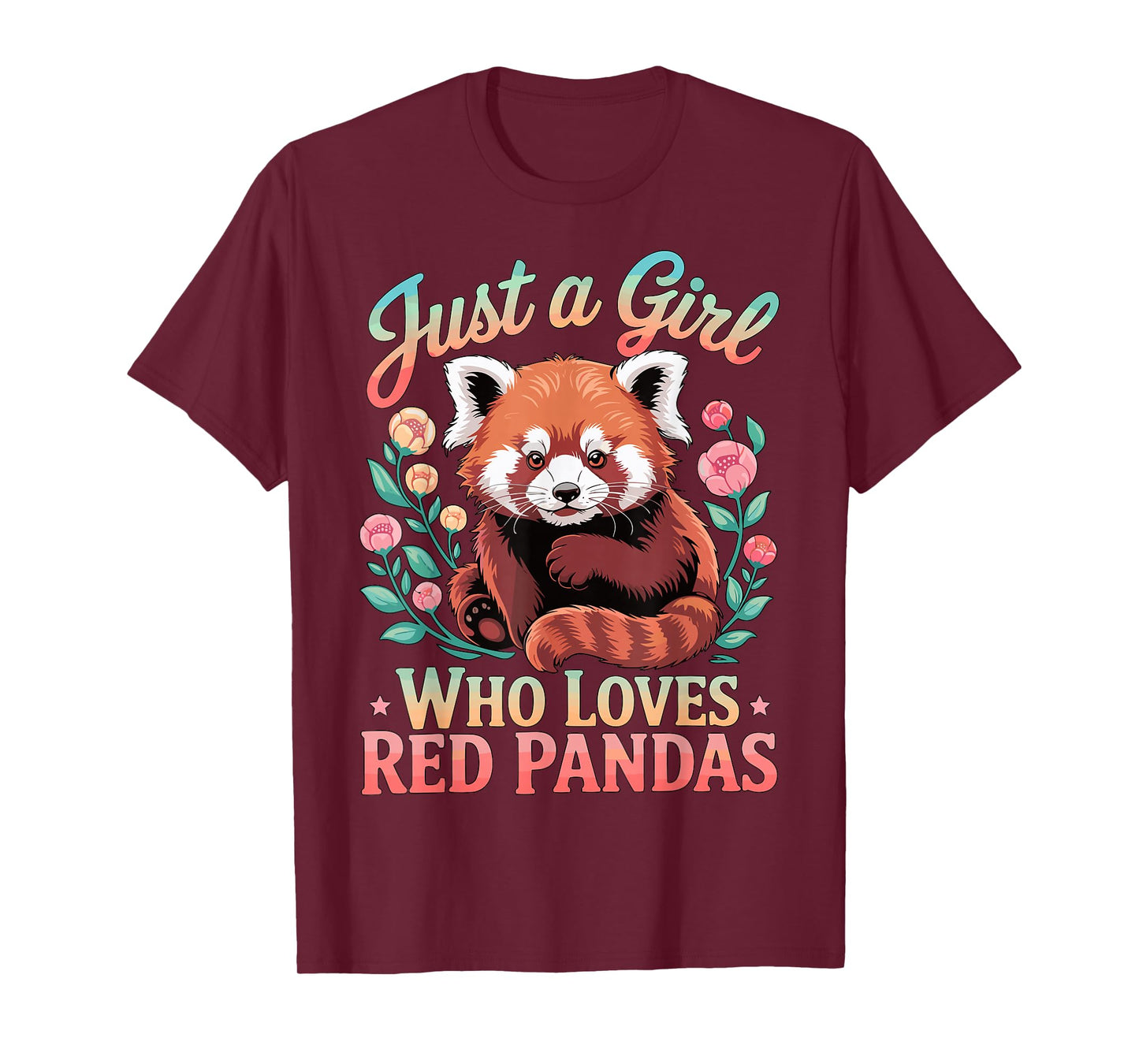 Just A Girl Who Loves Red Pandas T-Shirt