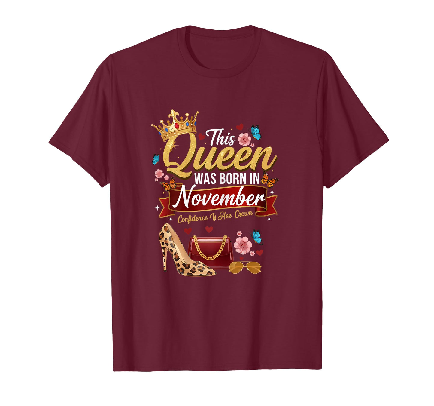 This Queen was Born in November Birthday Confidence Women T-Shirt