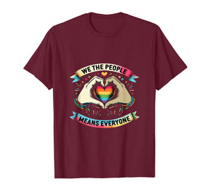 We The People Means Everyone Pride Equality Inclusion Unity T-Shirt
