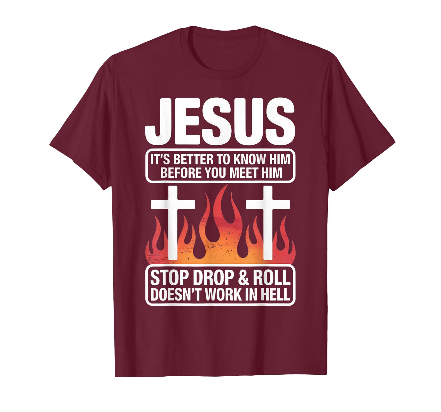 Know Jesus Before You Meet Him Faith Quote T-Shirt