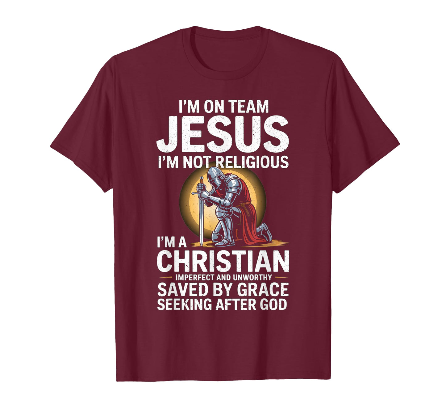 I'm on Team Jesus I'm Not Religious T-Shirt