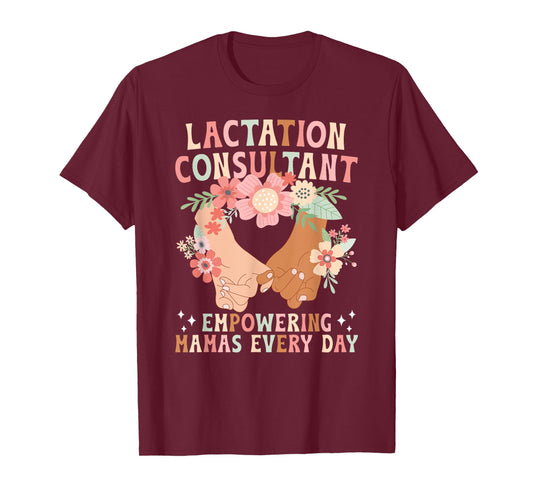 Lactation Consultant Empowering Mamas Lactation Consultants T-Shirt