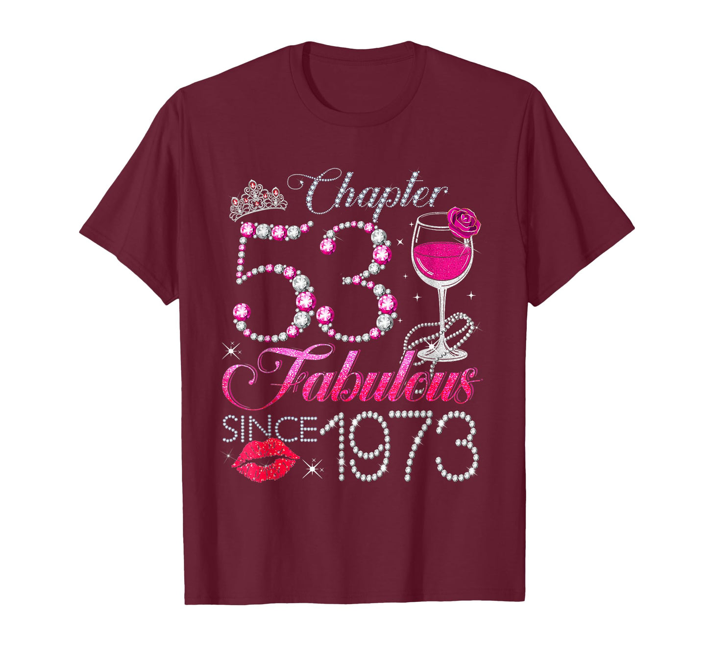 Chapter 53 Fabulous Since 1973 53rd Birthday Queen Diamond T-Shirt