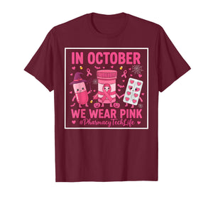Pink Pharmacy Tech Life in October We Wear Breast Cancer T-Shirt
