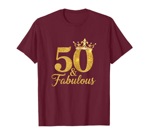 Fabulous and 50 Years Old 50th Birthday for Women T-Shirt