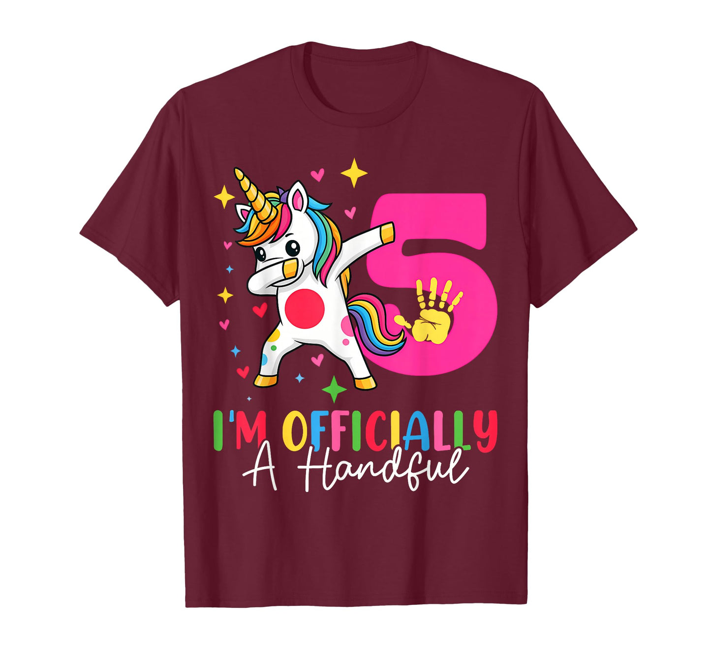 I'm Officially A Handful 5 Years Old Unicorn 5th Birthday T-Shirt