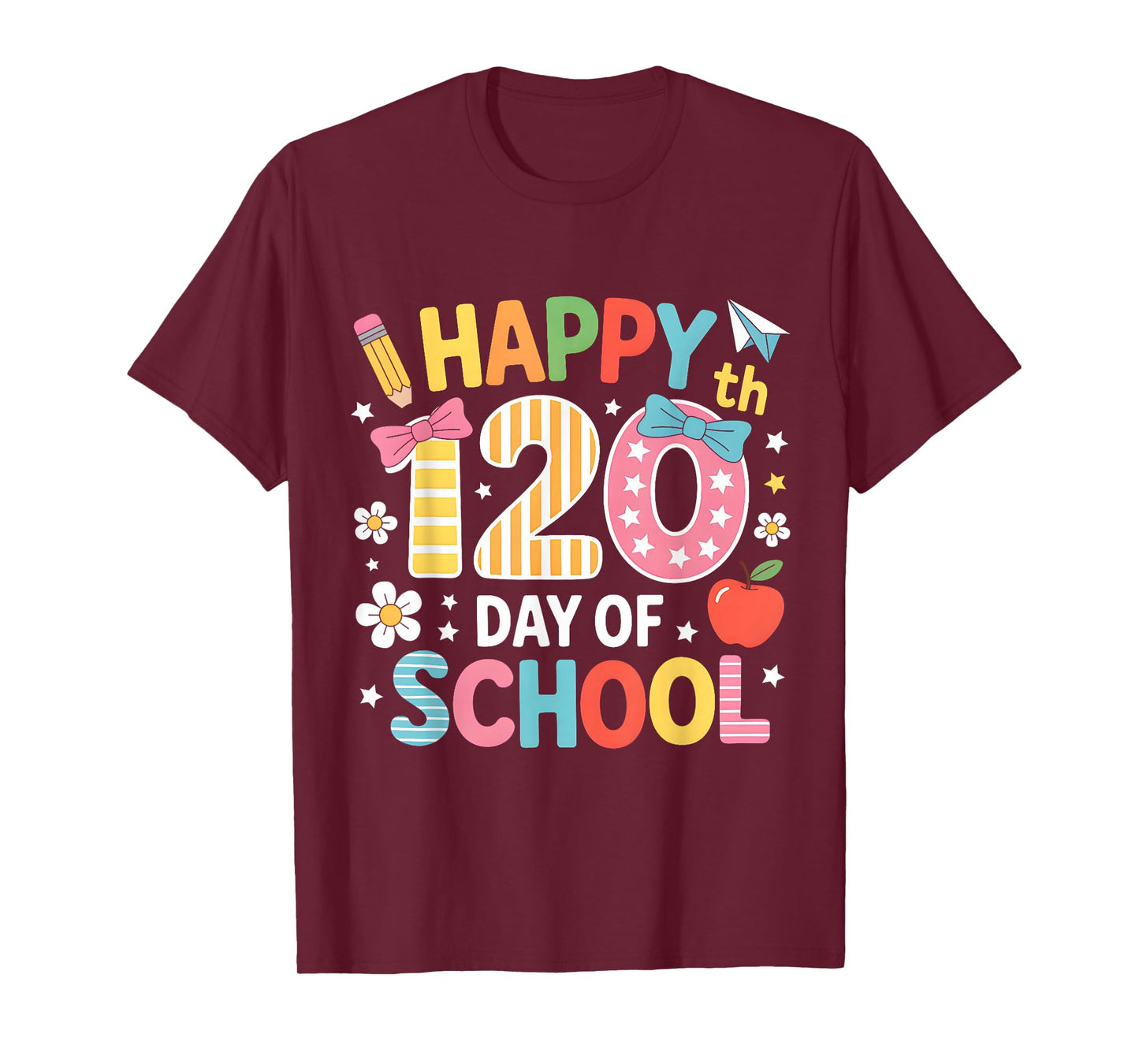 Happy 120th Day of School 120 Days of School Teacher Student T-Shirt