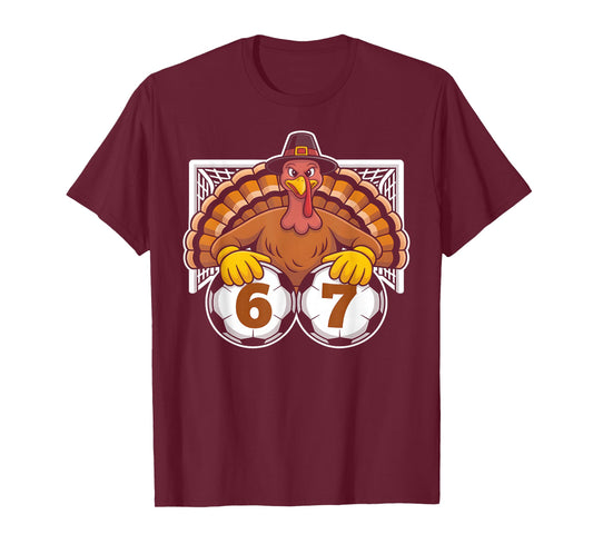 Turkey Soccer 67 Meme Funny Thanksgiving Sports Design T-Shirt