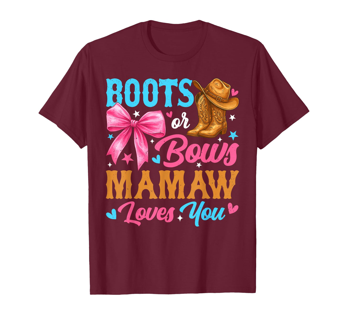 Boots or Bows Mamaw Loves You Gender Reveal Family T-Shirt