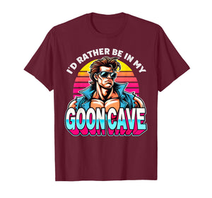 Retro Funny Id Rather Be in My Goon Cave Quote Man Meme T-Shirt