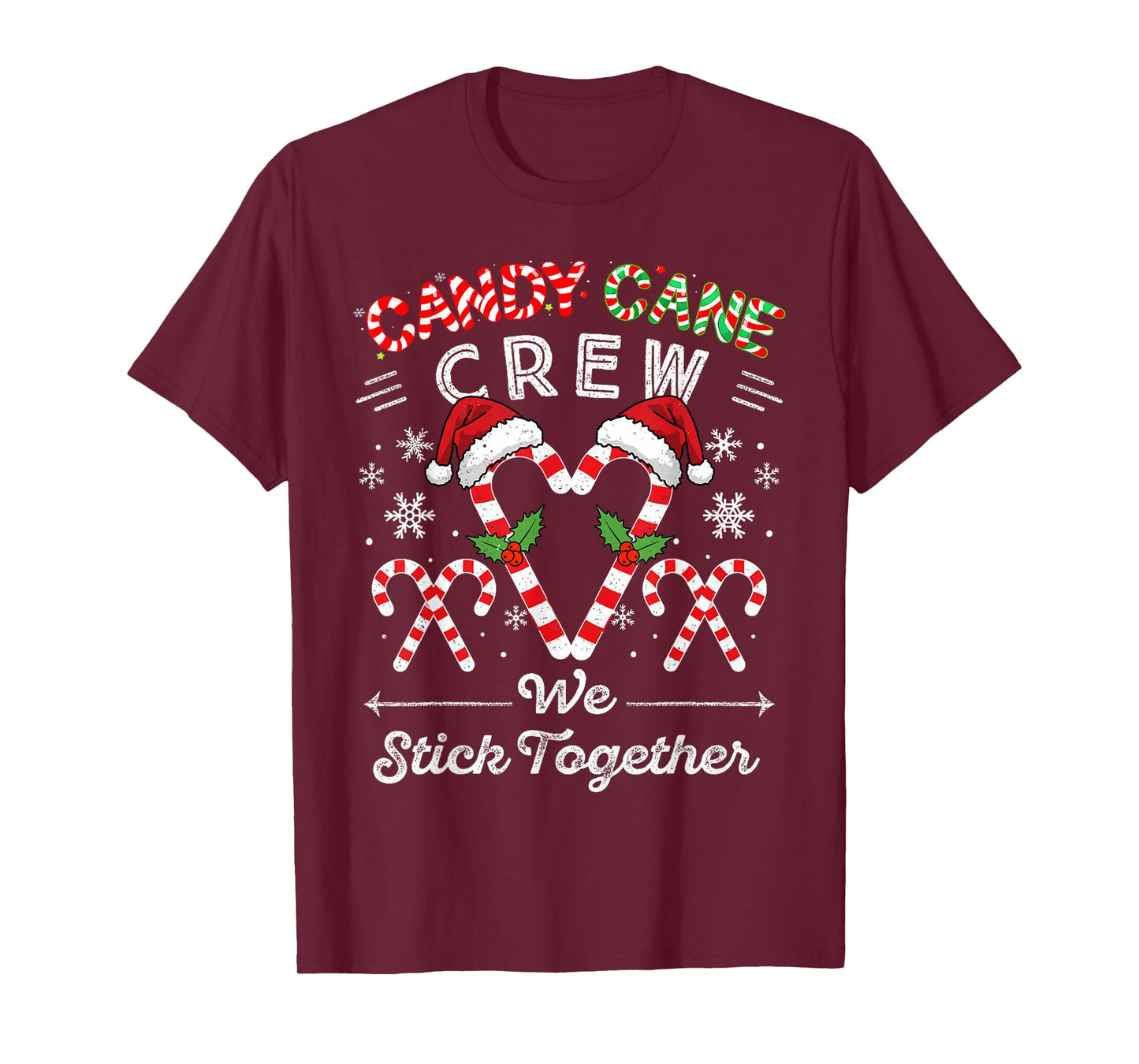 Candy Cane Crew We Stick Together Christmas Xmas Men Women T-Shirt