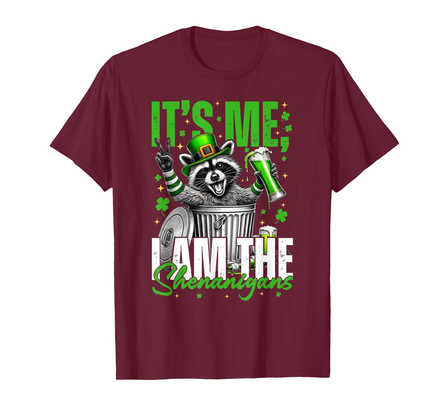 It's Me I'm The Shenanigans, Funny Raccoon St Patrick's Day T-Shirt