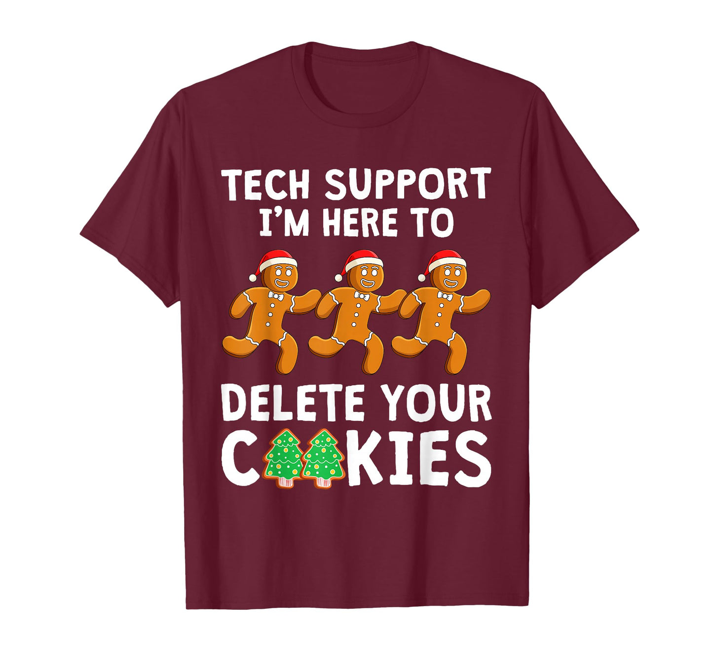 Tech Support Christmas Cookies Women Men Funny Christmas T-Shirt