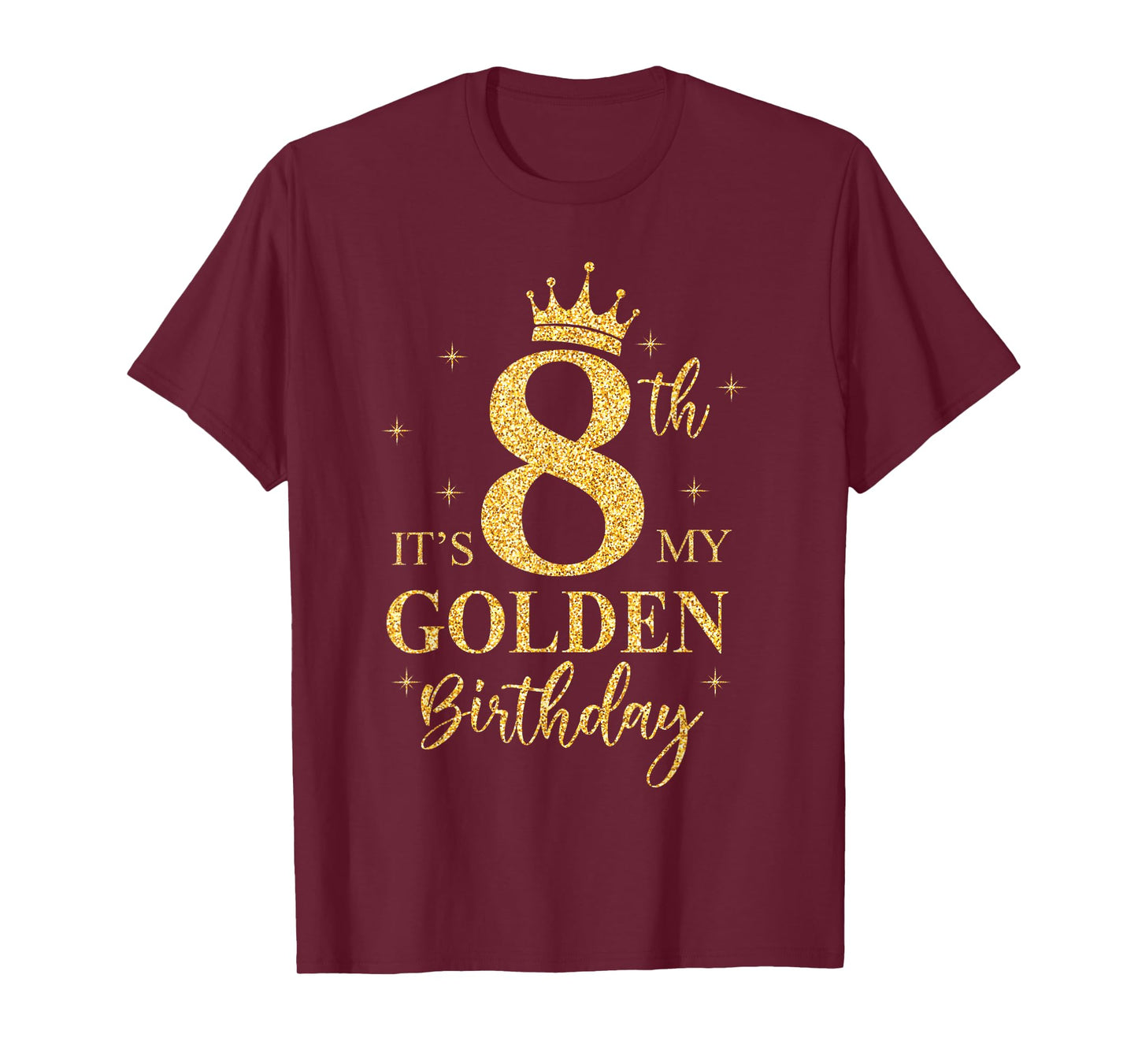 It's My 8th Golden Birthday Girl 8 Year Old Bday Kids T-Shirt
