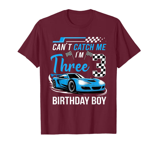 Can’t Catch Me I'm 3 Year Old Birthday Boy Race Car Party T-Shirt