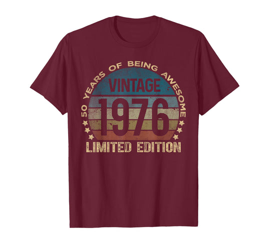 50 Year Old Gifts Vintage 1976 Limited Edition 50th Birthday T-Shirt