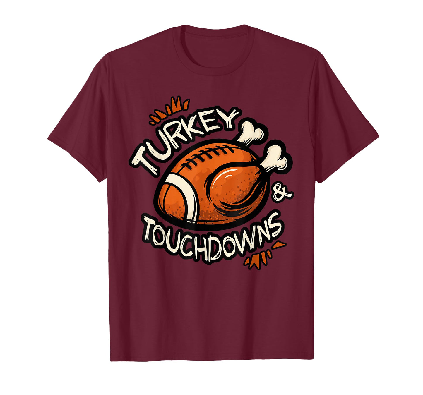Turkey and Touchdowns Thanksgiving Football Game Day T-Shirt