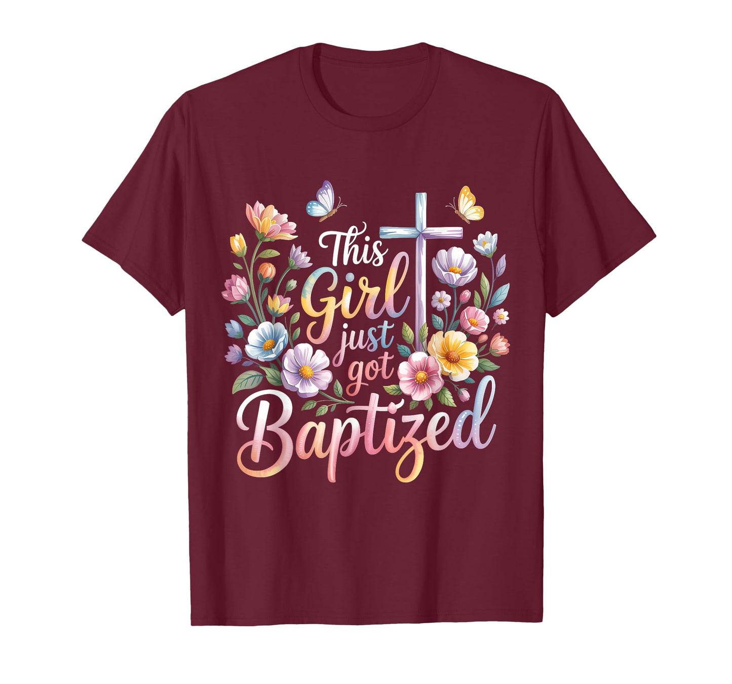 This Girl Just Got Baptized Christian Baptism Religious T-Shirt