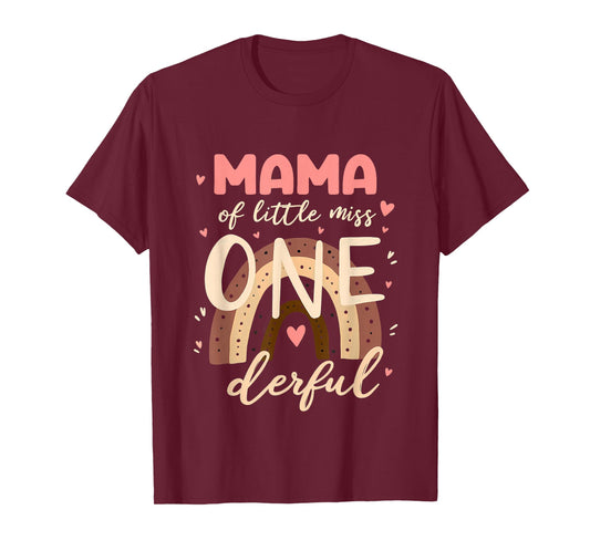 1st Birthday Rainbow Mom Mama of Lil Miss One-Derful T-Shirt