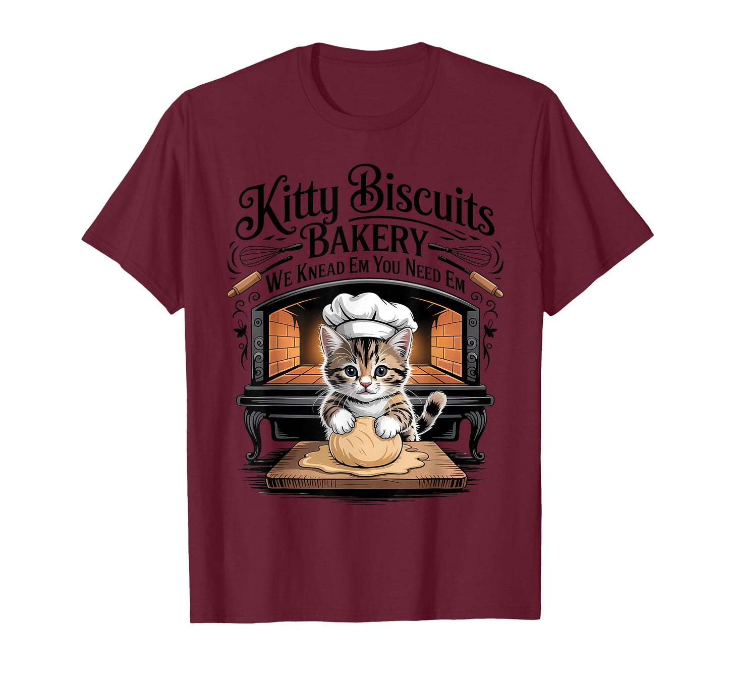 Kitty Biscuits We Knead Em You Need Em Funny Baking Cat T-Shirt
