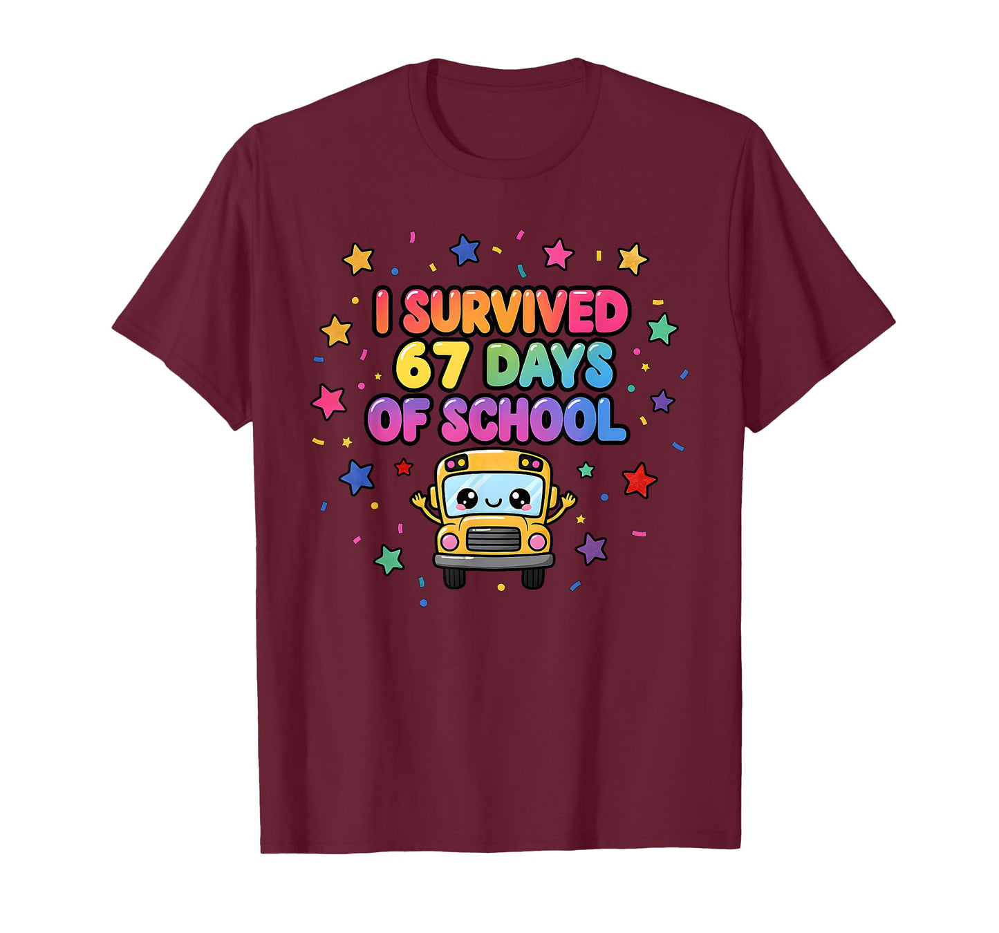 I Survived 67 Days of School Funny Kids Teacher Gifts T-Shirt