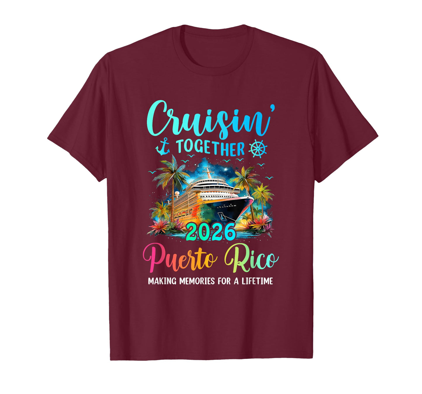 Cruisin' Together Puerto Rico 2026 Family Cruise Vacation T-Shirt